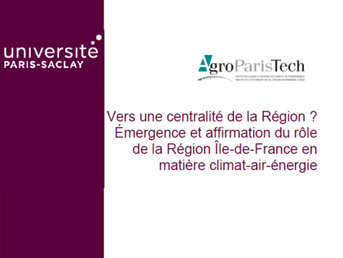 Vers une centralité de la Région ? Émergence et affirmation du rôle de la Région Île-de-France en matière climat-air-énergie